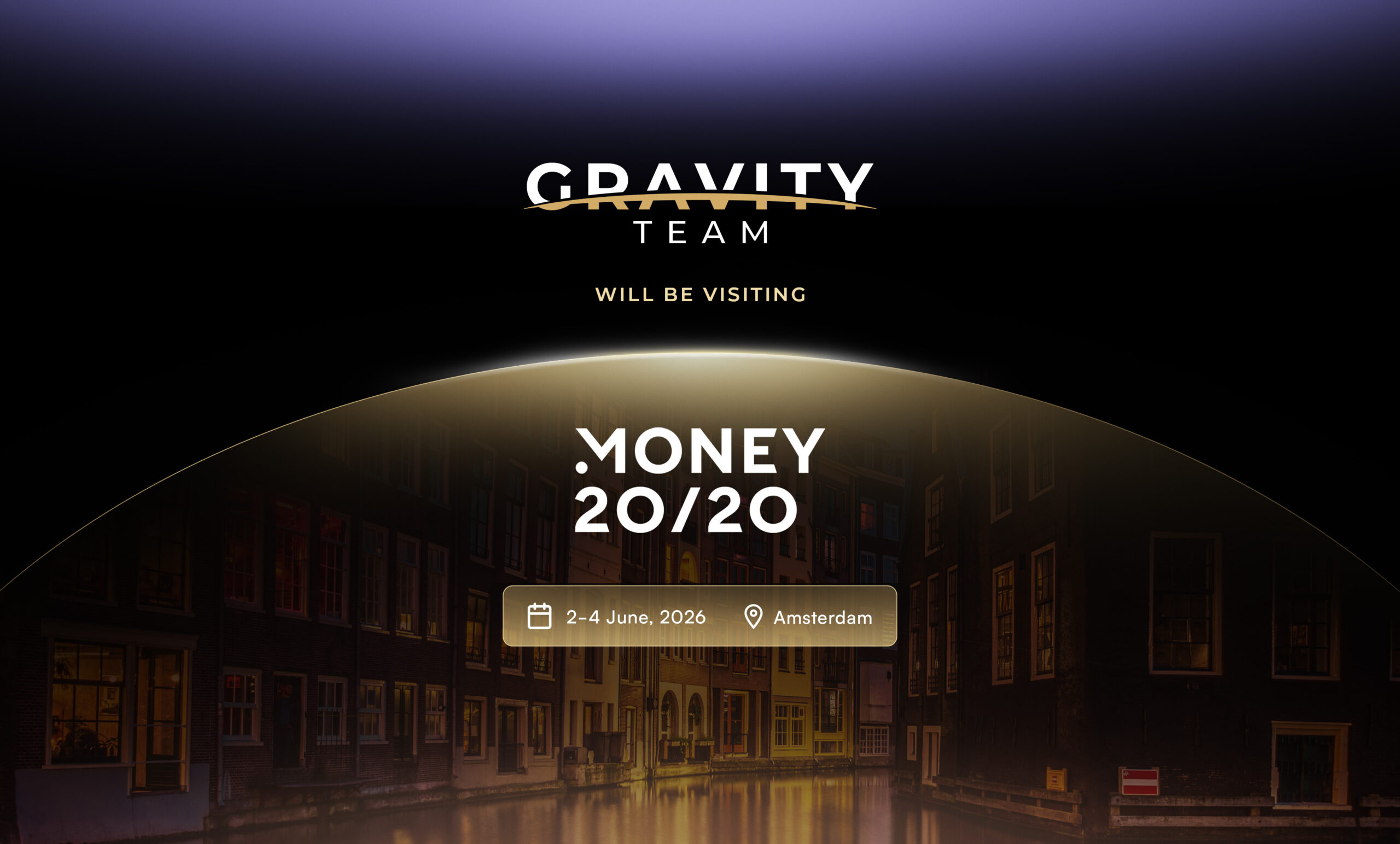 Gravity Team event announcement featuring Money 20/20 and Stablecon 2026, set against the Amsterdam cityscape. Join us 2–4 June, 2026, in Amsterdam.